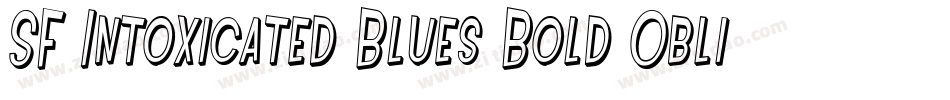 SF Intoxicated Blues Bold Oblique字体转换
